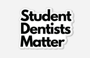 “Student Dentists Matter” Pin